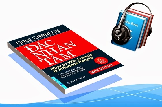 Dac+nhan+tam+2 Những bài học cốt lõi từ cuốn sách “Đắc nhân tâm”